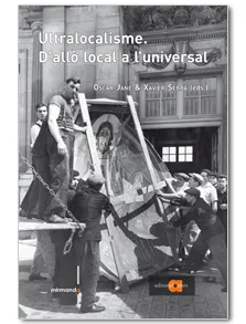 ULTRALOCALISME D'ALLO LOCAL A L'UNIVERSAL