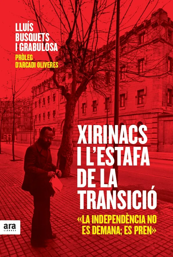 XIRINACS I L'ESTAFA DE LA TRANSICIO