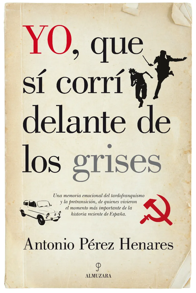 YO QUE SI CORRI DELANTE DE LOS GRISES