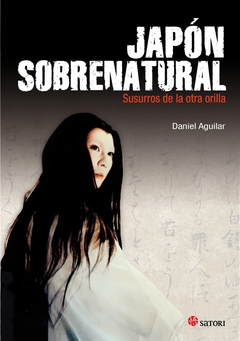 JAPON SOBRENATURAL -SUSURROS DE LA OTRA ORILLA-