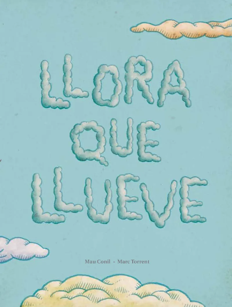 LLORA QUE LLUEVE