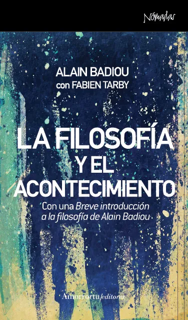 FILOSOFIA Y EL ACONTECIMIENTO, LA