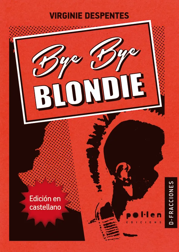 BYE BYE BLONDIE