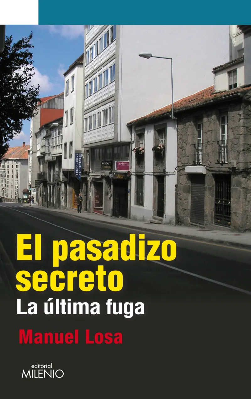 PASADIZO SECRETO,EL -LA ULTIMA FUGA-