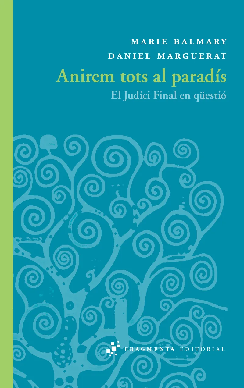 ANIREM TOTS AL PARADIS -EL JUDICI FINAL EN QUESTIO