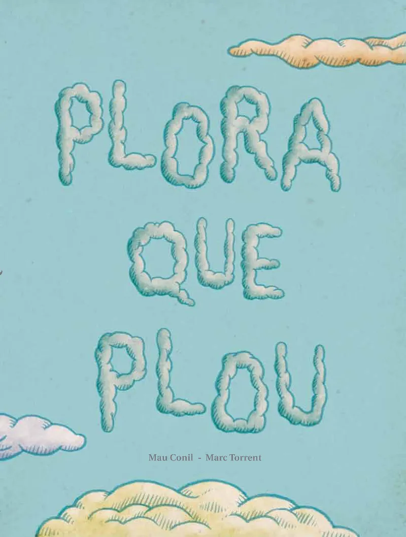 PLORA QUE PLOU
