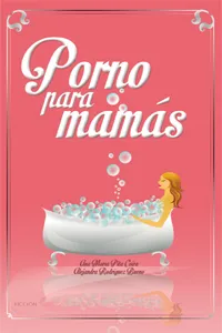 PORNO PARA MAMAS