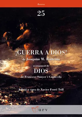 GUERRA A DIOS!,­ DE JOAQUIM M BARTRINA ACOMPANYAT DE DIOS DE FRANCESC SUNYER
