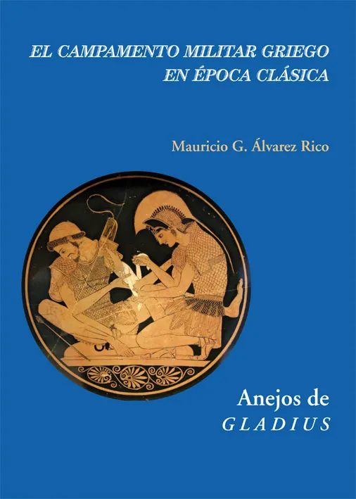 CAMPAMENTO MILITAR GRIEGO EN EPOCA CLASICA,EL