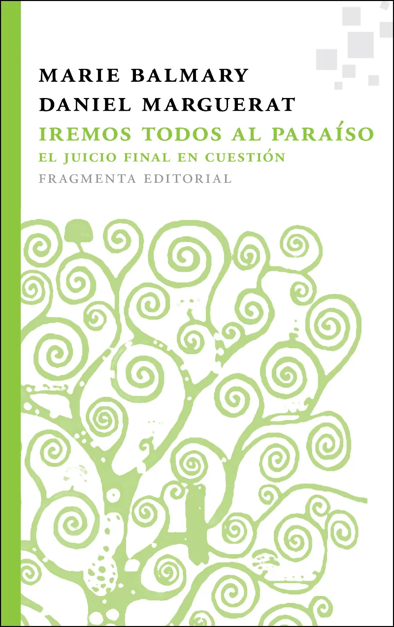 IREMOS TODOS AL PARAISO -EL JUICIO FINAL EN CUESTI