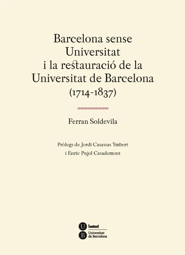 BARCELONA SENSE UNIVERSITAT I LA RESTAURACIO DE