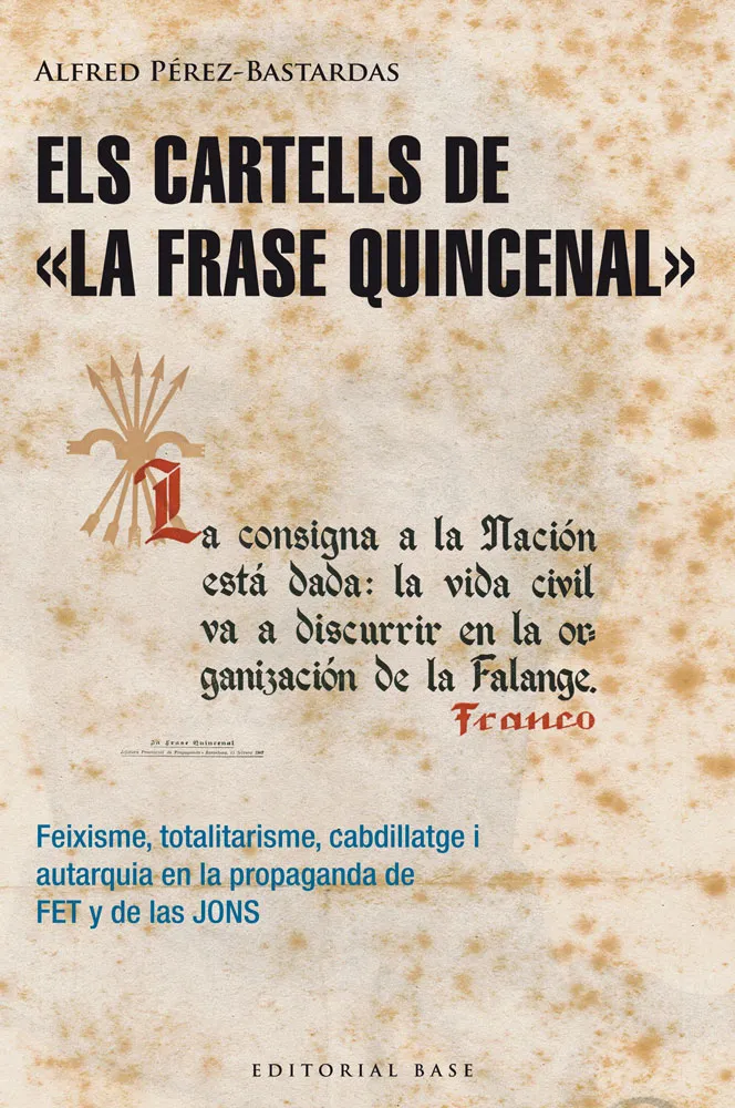 CARTELLS DE LA FRACE QUINCENAL, ELS
