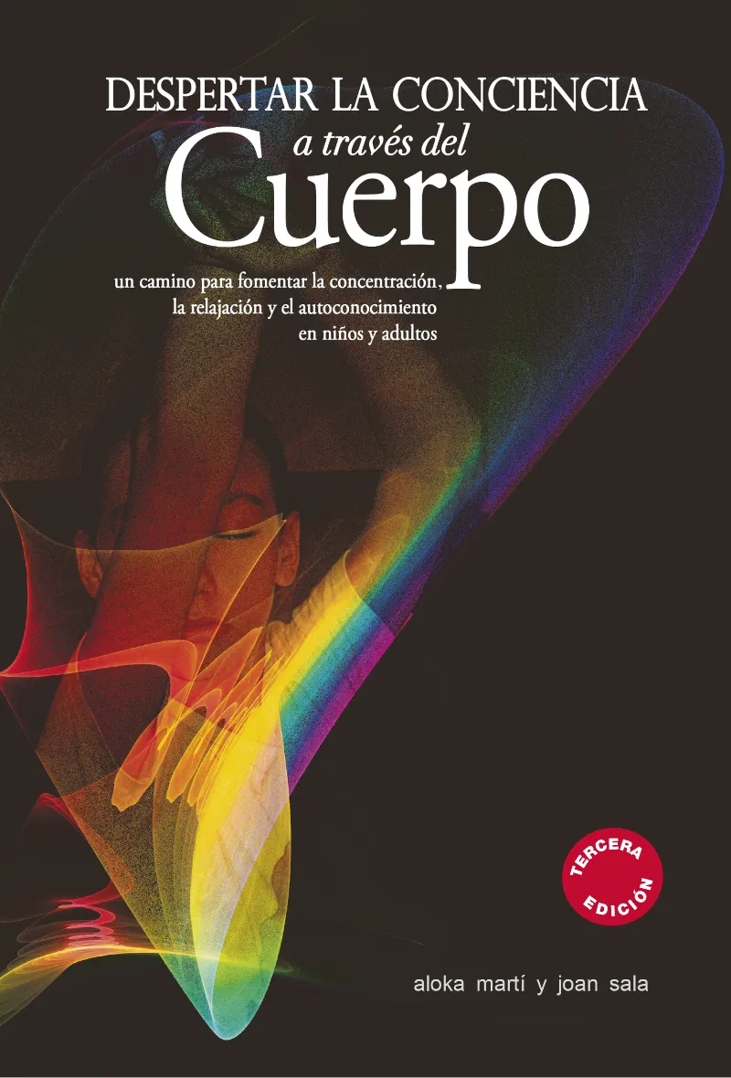 DESPERTAR LA COCIENCIA A TRAVES DEL CUERPO