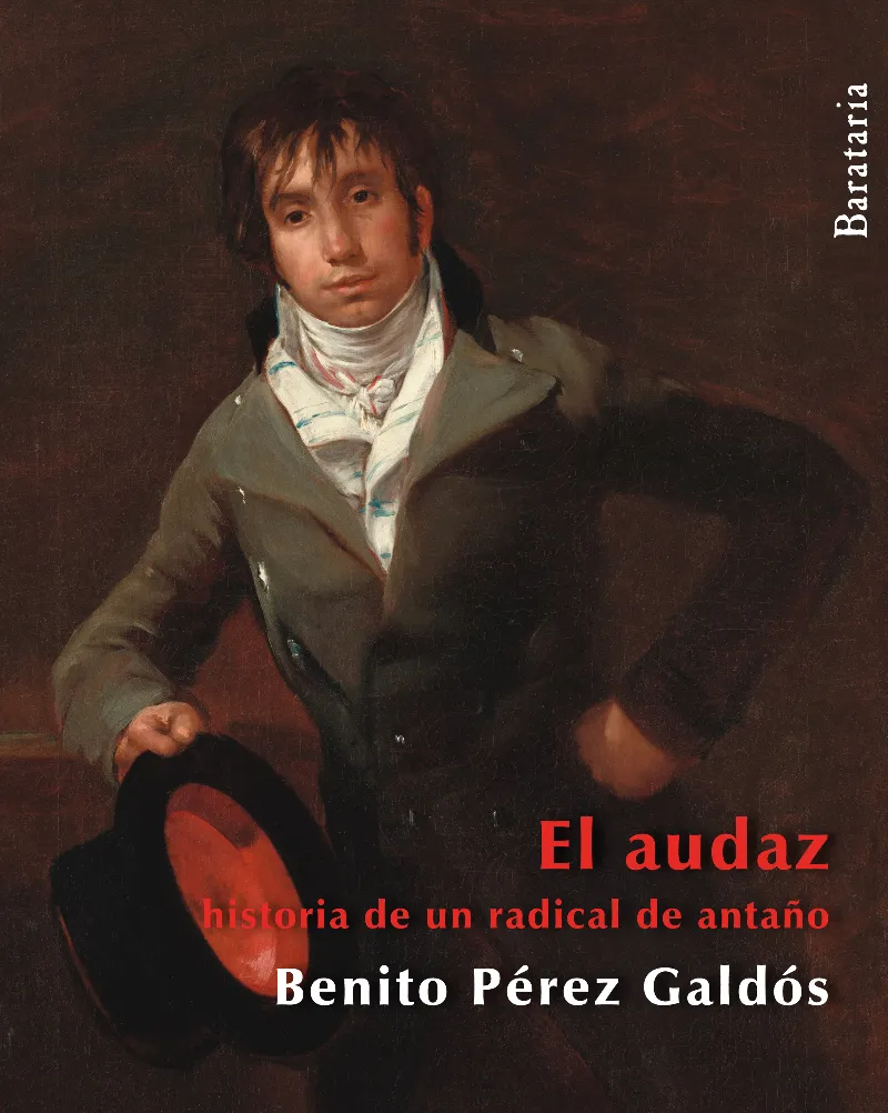 AUDAZ,EL -HISTORIA DE UN RADICAL DE ANTAÑO-