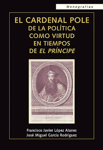 CARDENAL POLE DE LA POLITICA COMO VIRTUD