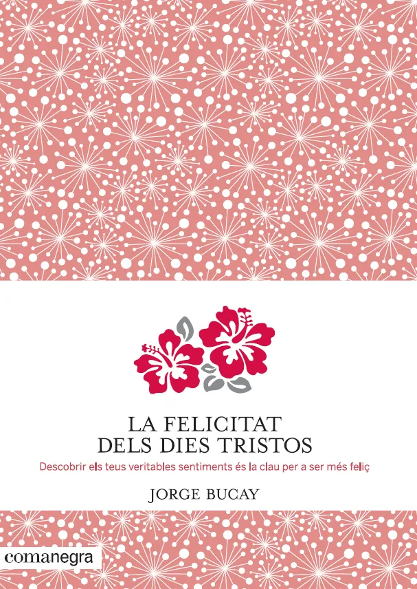 LA FELICITAT DELS DIES TRISTOS