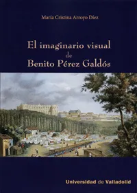 IMAGINARIO VISUAL DE BENITO PEREZ GALDOS,EL