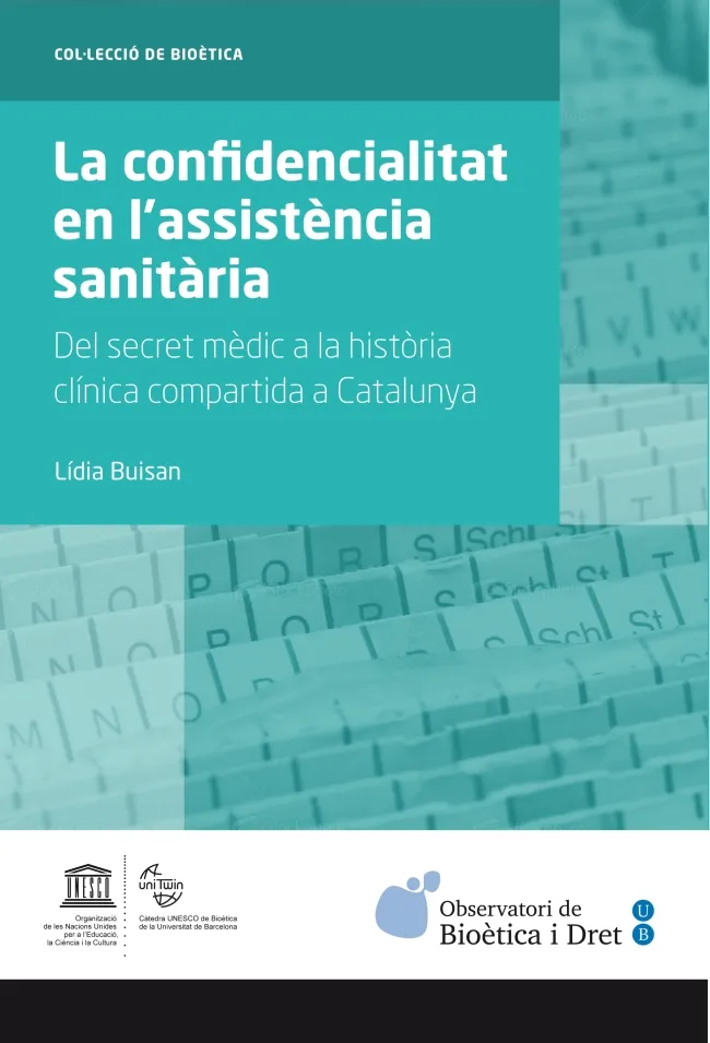 CONFIDENCIALITAT EN L'ASSITENCIA SANITARIA,LA