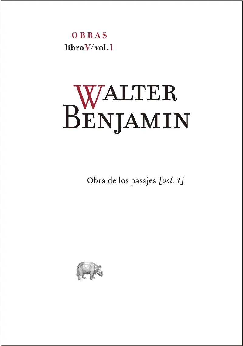 WALTER BENJAMIN OBRAS LIBRO V OBRA DE LOS PASAJES-1