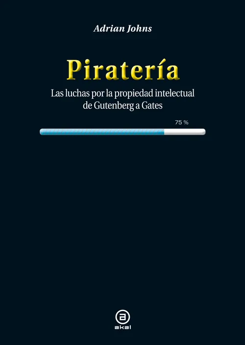 PIRATERIA -LAS LUCHAS POR LA PROPIEDAD INTELECTUAL