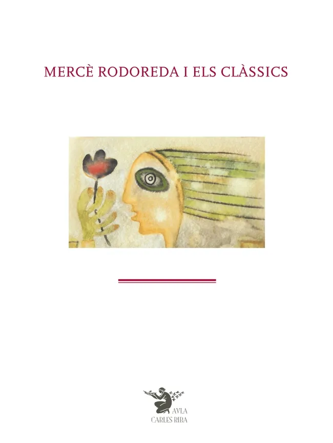 MERCE RODOREDA I ELS CLASSICS