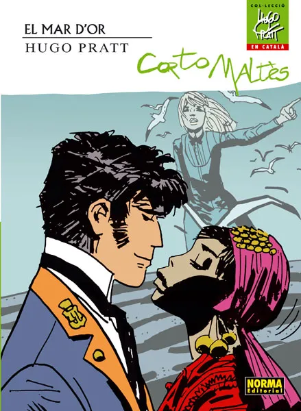 CORTO MALTES: EL MAR D'OR -COL.LECCIO HUGO PRATT-