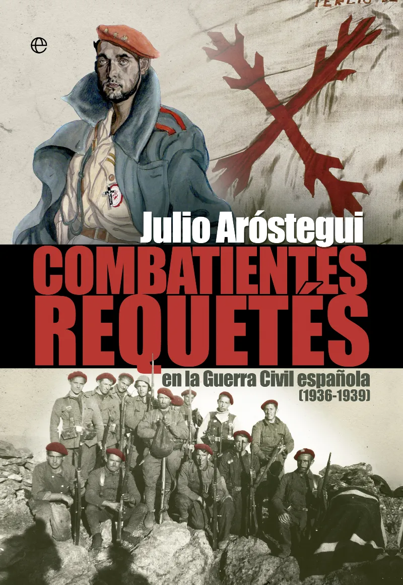 COMBATIENTES REQUETES EN LA GUERRA CIVIL 1936/1939