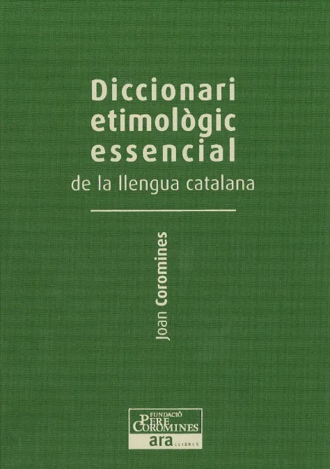 L'origen del nostre patrimoni lingüístic i cultural, mot a mot - VOLUM 3 (De la N a la Z)