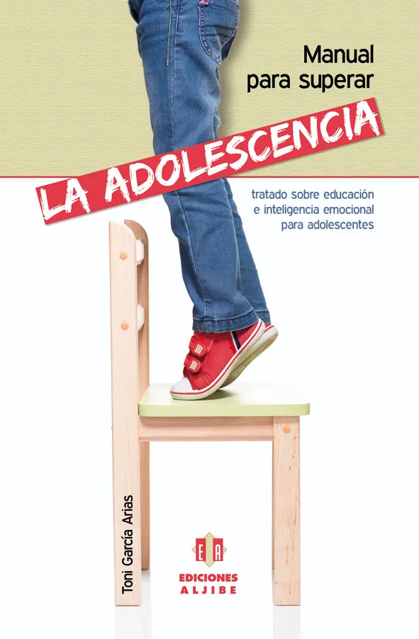 Manual para superar la adolescencia