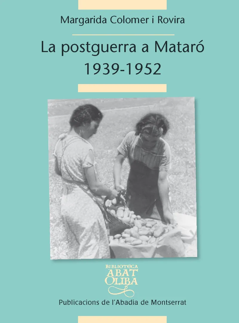 POSTGUERRA A MATARO 1939-1952,LA