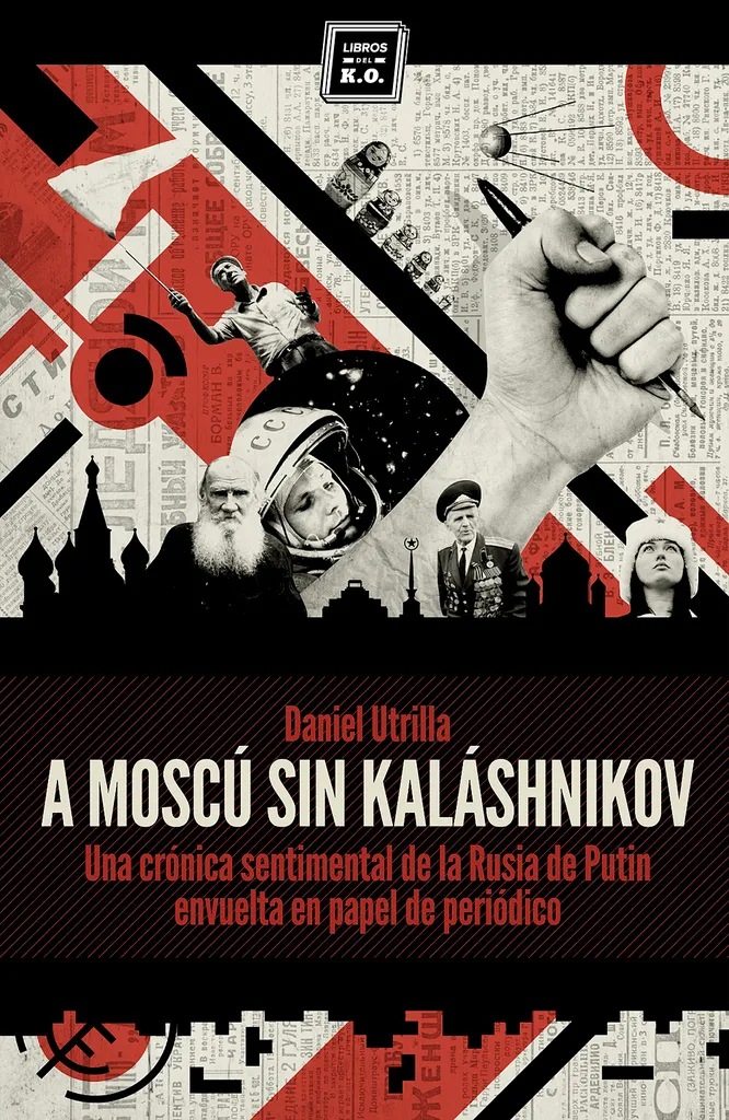 MOSCU SIN KALASHNIKOV -CRONICA SENTIMENTAL DE