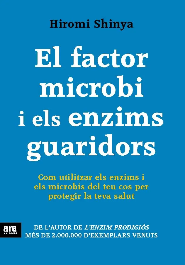 FACTOR MICROBI I ELS ENZIMS GUARIDORS,EL