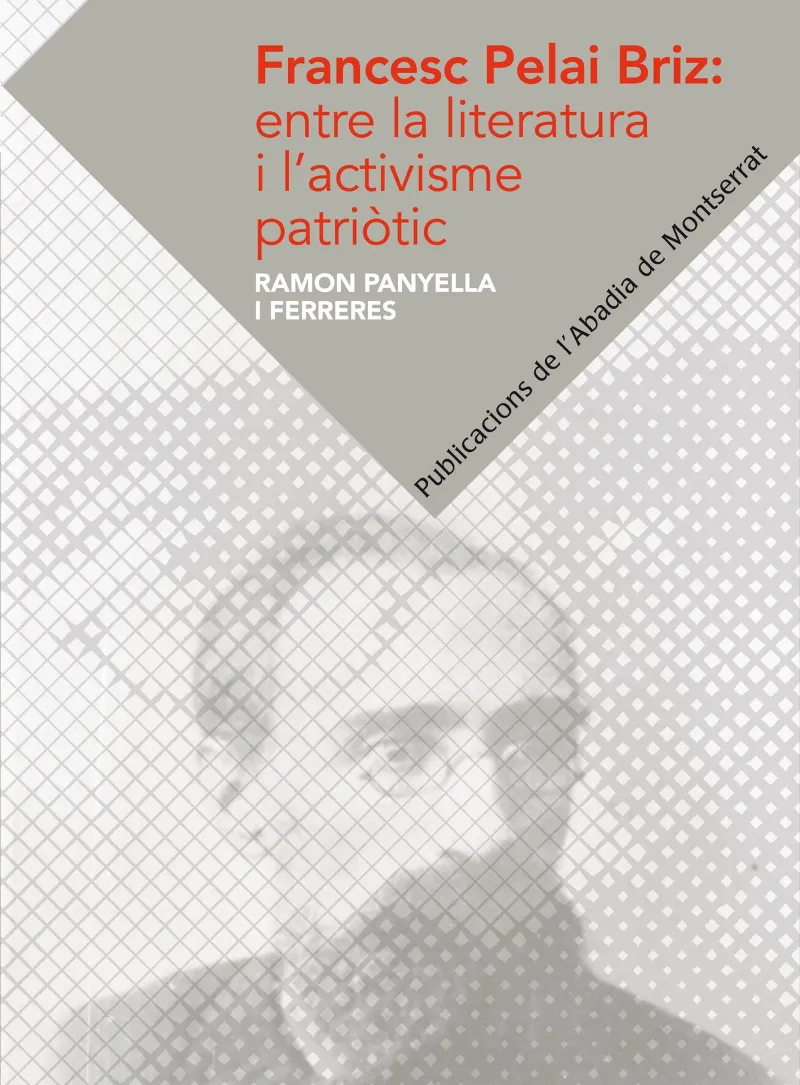 FRANCESC PELAI BRIZ: ENTRE LA LITERATURA L'ACTIVIS