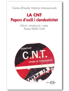 CNT PAPERS D'EXILI I CANDESTINITAT, LA