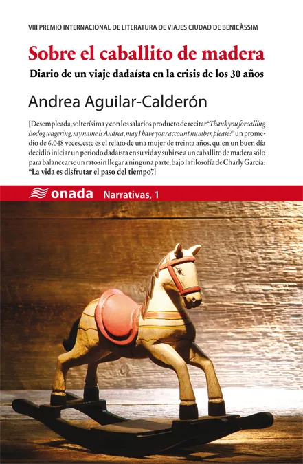 SOBRE EL CABALLITO DE MADERA -DIARIO DE UN VIAJE