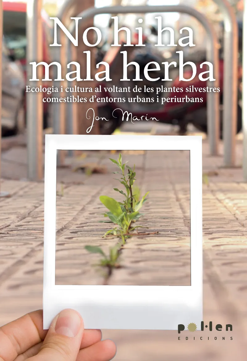 NO HI HA MALA HERBA