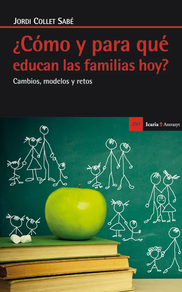 COMO Y PARA QUE EDUCAN LAS FAMILIAS DE HOY