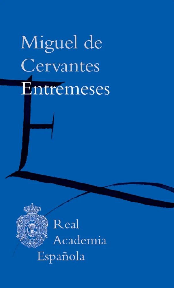 ENTREMESES -CERVANTES-