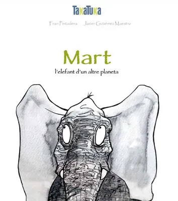 MART -L'ELEFANT D'UN ALTRE PLANETA-