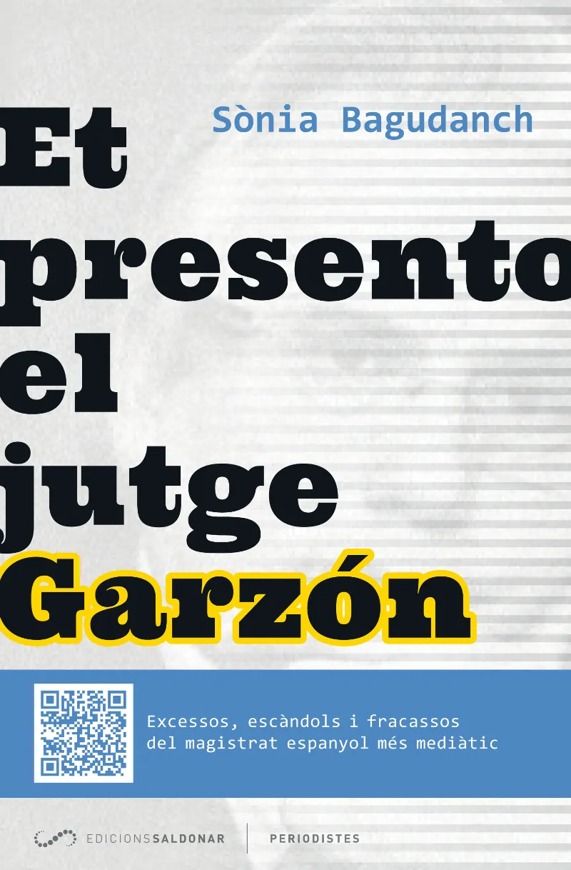ET PRESENTO EL JUTGE GARZON