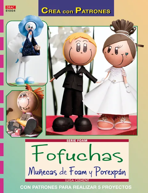 Fofuchas Muñecas de foam y porexpan