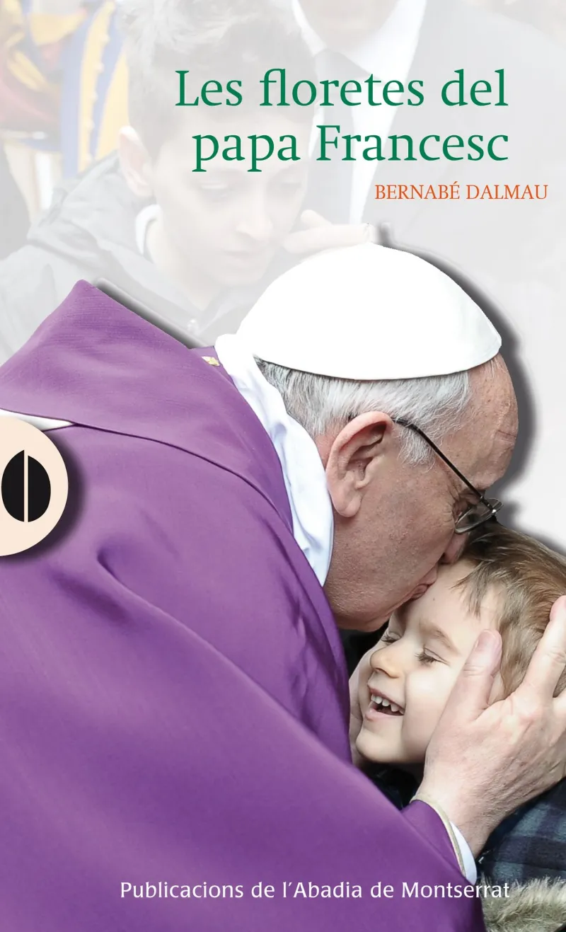 FLORETES DEL PAPA FRANCESC,LES