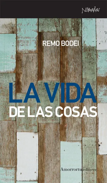 VIDA DE LAS COSAS,LA
