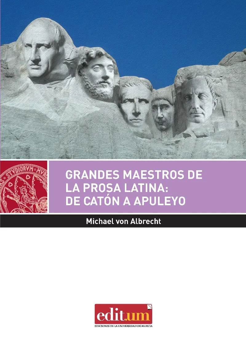 GRANDES MAESTROS DE LA PROSA LATINA DE CATON