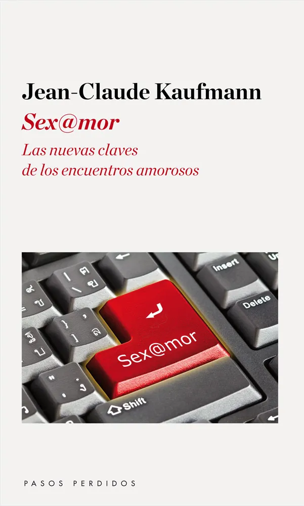 SEX@MOR -LAS NUEVAS CLAVES DE LOS ENCUENTROS