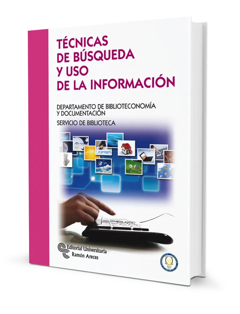 TECNICAS DE USO Y BUSQUEDA DE LA INFORMACION