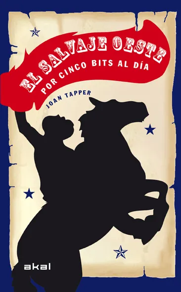 SALVAJE OESTE POR CINCO BITS AL DIA,EL