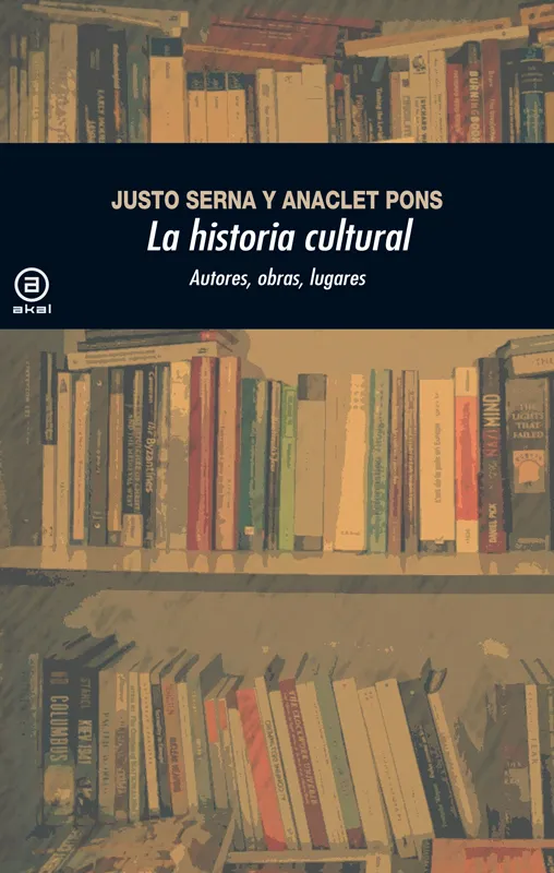 HISTORIA CULTURAL,LA -AUTORES, OBRAS, LUGARES-