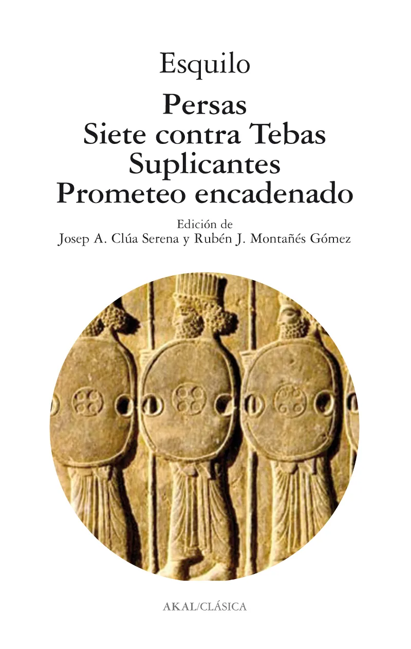 PERSAS / SIETE CONTRA TEBAS / SUPLICANTES /