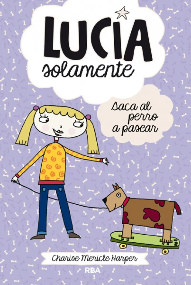 LUCIA SOLAMENTE 03 -SACA AL PERRO A PASEAR-